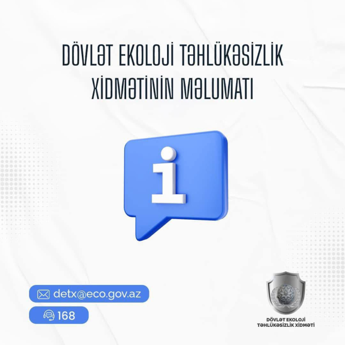 Dövlət Ekoloji Təhlükəsizlik Xidmətinin məlumatı