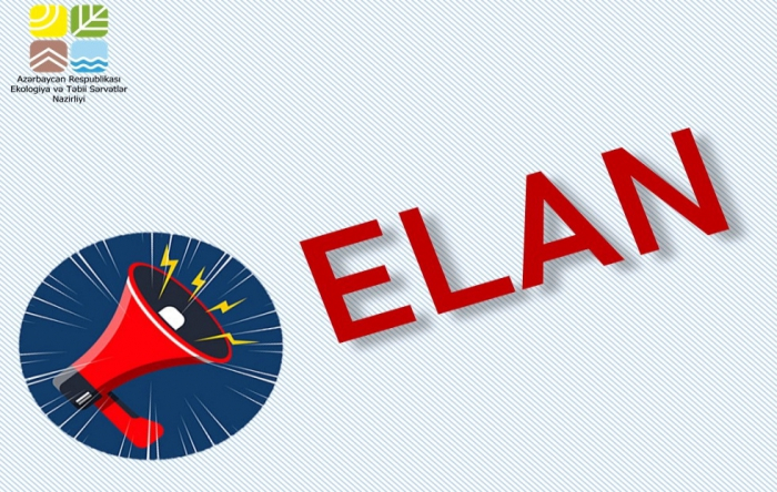 Azərbaycan Respublikasının Ekologiya və Təbii Sərvətlər Nazirliyi vakant inzibati vəzifələrin tutulması üçün daxili müsahibə ELAN EDİR